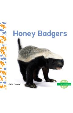 Coperta cărții 'Honey Badgers - Julie Murray'