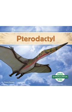 Coperta cărții 'Pterodactyl (Pterodactyl) - Grace Hansen'