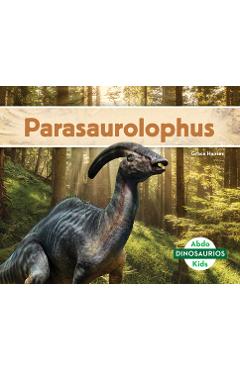 Coperta cărții 'Parasaurolophus (Parasaurolophus) - Grace Hansen'