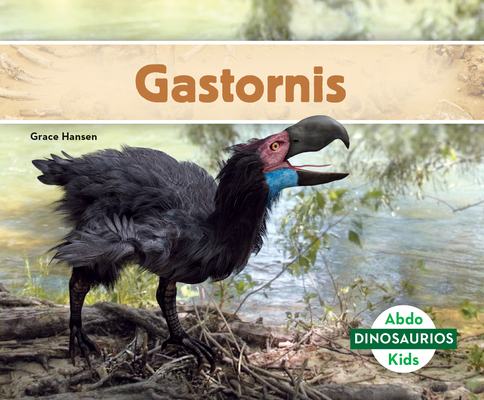 Coperta cărții 'Gastornis (Gastornis) - Grace Hansen'