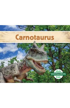 Coperta cărții 'Carnotaurus (Carnotaurus) - Grace Hansen'