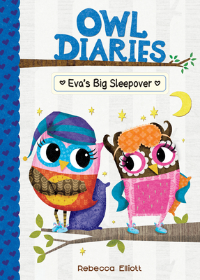 Eva's Big Sleepover: #9 - Rebecca Elliott