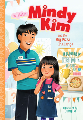 Mindy Kim and the Big Pizza Challenge: #6 - Lyla Lee