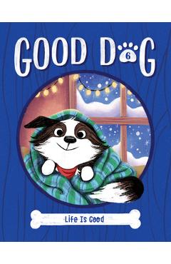 Coperta cărții 'Life Is Good: #6 - Cam Higgins'