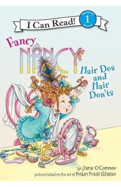 Coperta cărții 'Fancy Nancy: Hair DOS and Hair Don'ts: Hair DOS and Hair Don'ts - Jane O'connor'