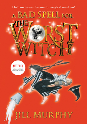 Coperta cărții 'A Bad Spell for the Worst Witch: #3 - Jill Murphy'