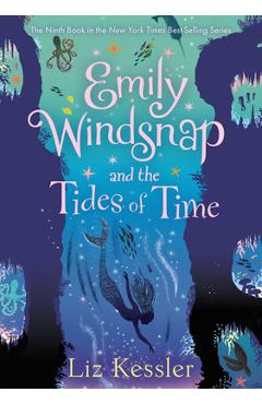 Coperta cărții 'Emily Windsnap and the Tides of Time: #9 - Liz Kessler'