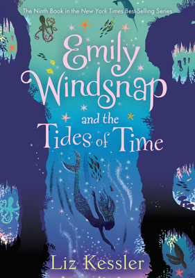 Emily Windsnap and the Tides of Time: #9 - Liz Kessler