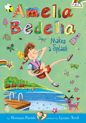 Amelia Bedelia Makes a Splash: #11 - Herman Parish