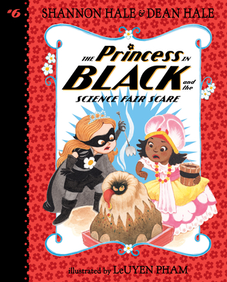 Coperta cărții 'The Princess in Black and the Science Fair Scare: #6 - Shannon Hale'