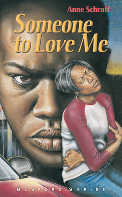 Someone to Love Me: #4 - Anne Schraff