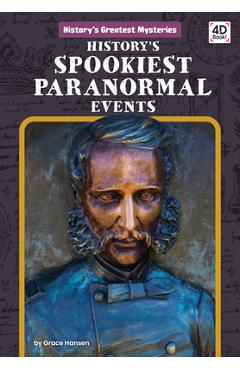 Coperta cărții 'History's Spookiest Paranormal Events - Grace Hansen'