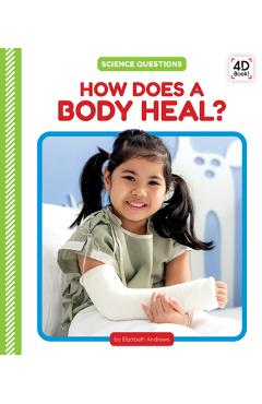 Coperta cărții 'How Does a Body Heal? - Elizabeth Andrews'