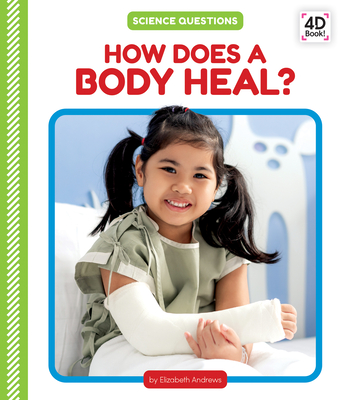 Coperta cărții 'How Does a Body Heal? - Elizabeth Andrews'