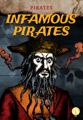 Coperta cărții 'Infamous Pirates - Kenny Abdo'