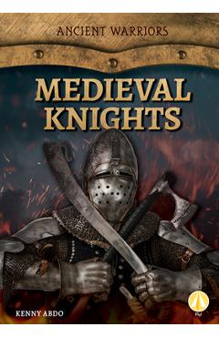 Coperta cărții 'Medieval Knights - Kenny Abdo'