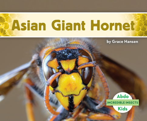 Coperta cărții 'Asian Giant Hornet - Grace Hansen'
