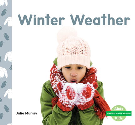 Winter Weather - Julie Murray