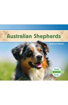 Coperta cărții 'Australian Shepherds - Grace Hansen'