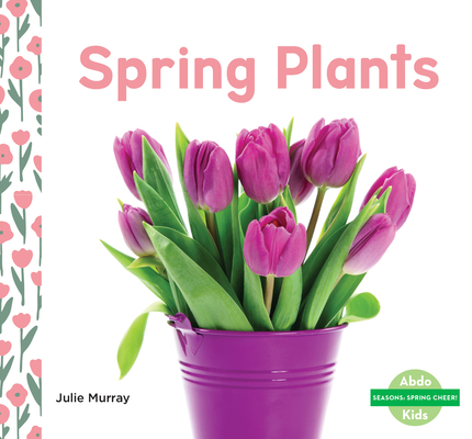 Spring Plants - Julie Murray