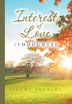 Interest of Love: (Thoughts) - Jeremy Tolbert