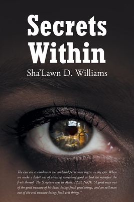 Secrets Within - Sha'lawn D. Williams