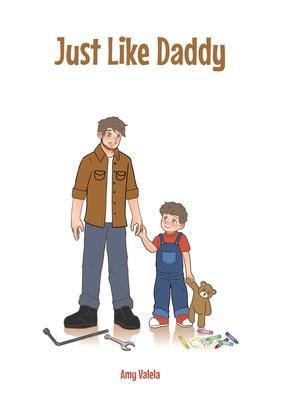 Just Like Daddy - Amy Valela