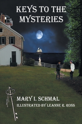 Keys to the Mysteries - Mary I. Schmal