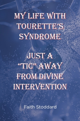 My Life With Tourette's Syndrome: Just A 