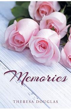 Memories - Theresa Douglas