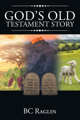 God's Old Testament Story - Bc Raglin
