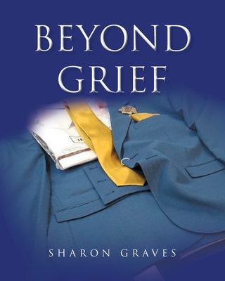 Beyond Grief - Sharon Graves