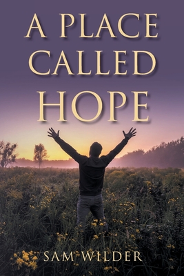 A Place Called Hope - Sam Wilder