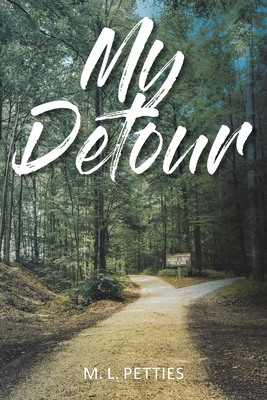 My Detour - M. L. Petties