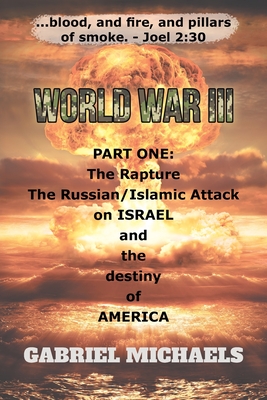World War III - Gabriel Michaels