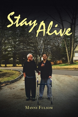 Stay Alive - Manny Fulsom