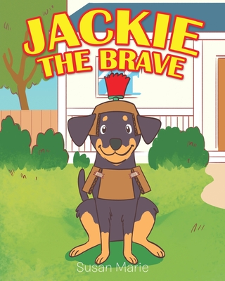 Jackie the Brave - Susan Marie