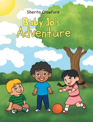 Baby Jo's Adventure - Sherita Crawford