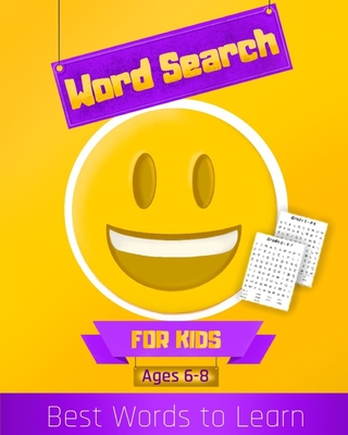 Word Search, For Kids, Ages 6-8: Contains words that make up 80 percent of vocabulary (