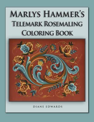 Marlys Hammer's Telemark Rosemaling Coloring Book - Marlys Hammer