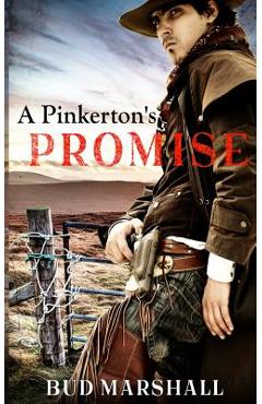 Coperta cărții 'A Pinkerton's Promise: A Classic Western - Bud Marshall'