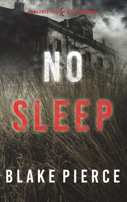 No Sleep (A Valerie Law FBI Suspense Thriller-Book 4) - Blake Pierce