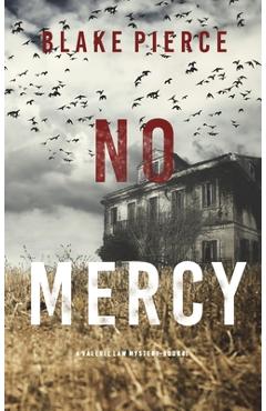 Poza produsului No Mercy (A Valerie Law FBI Suspense Thriller-Book 1) - Blake Pierce
