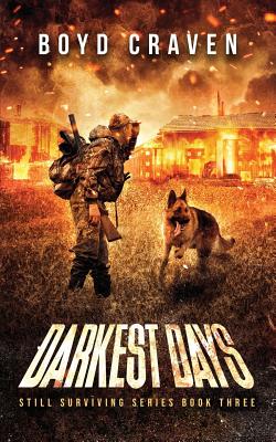 Darkest Days: Still Surviving - Boyd Craven Iii