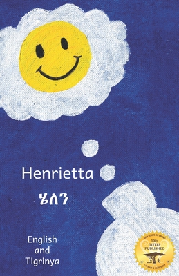 Henrietta: In English and Tigrinya - Ready Set Go Books