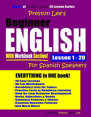 Preston Lee's Beginner English With Workbook Section Lesson 1 - 20 For Spanish Speakers - Matthew Preston