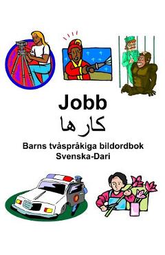 Coperta cărții 'Svenska-Dari Jobb/کارها Barns tvåspråkiga bildordbok - Richard Carlson'