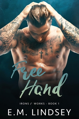 Free Hand - E. M. Lindsey