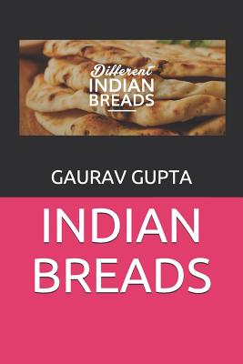 Indian Breads - Gaurav Gupta