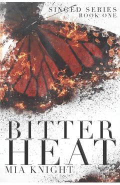 Bitter Heat - Mia Knight